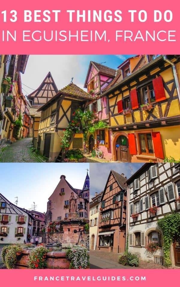 13 BEST THINGS TO DO IN EGUISHEIM, FRANCE