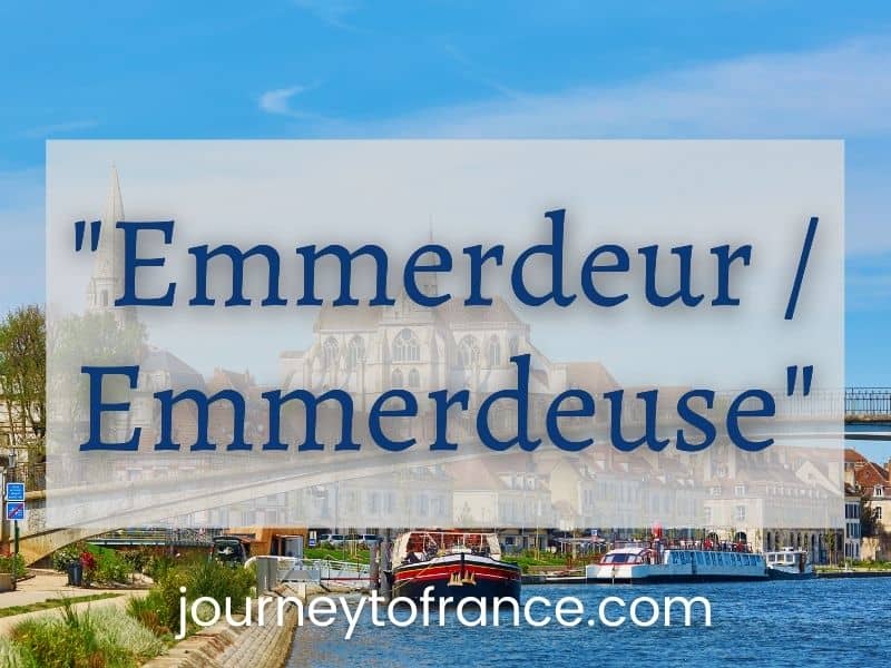 Emmerdeur _ Emmerdeuse