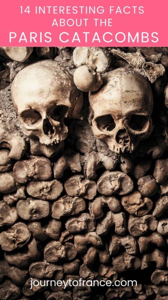 14 Interesting Facts About the Paris Catacombs