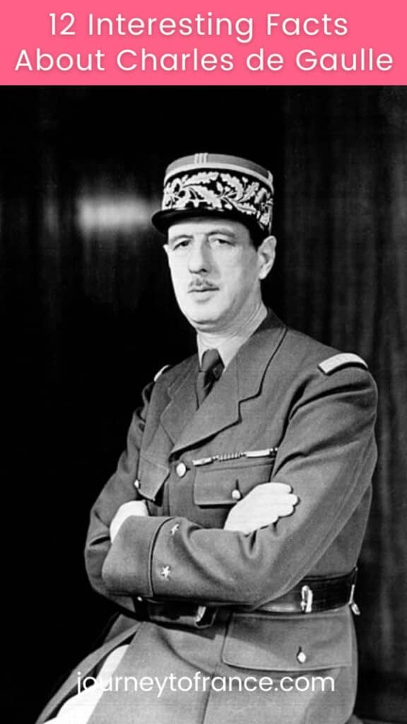 12 Interesting Facts About Charles de Gaulle