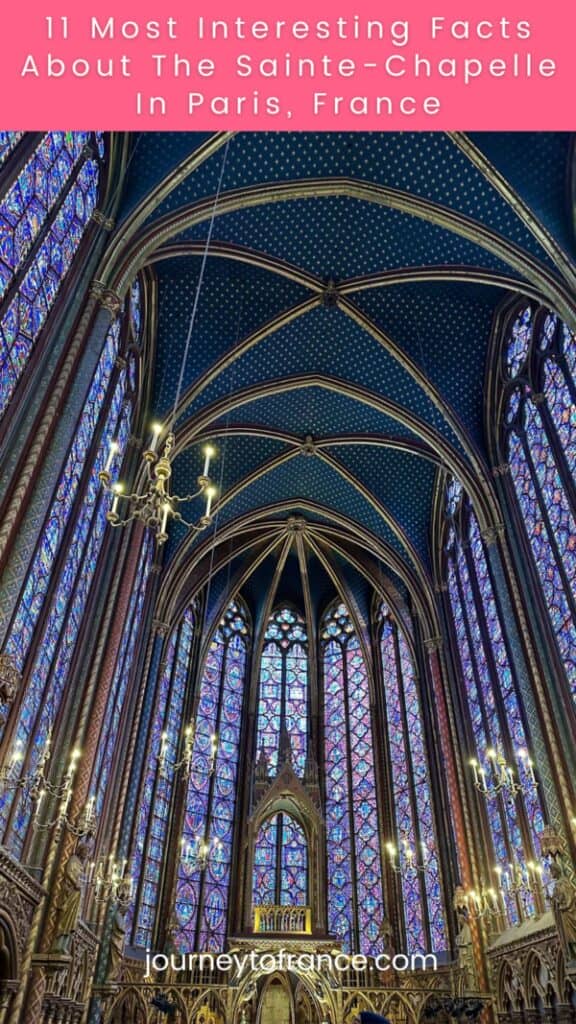 11 Most Interesting Facts About The Sainte-Chapelle In Paris, France