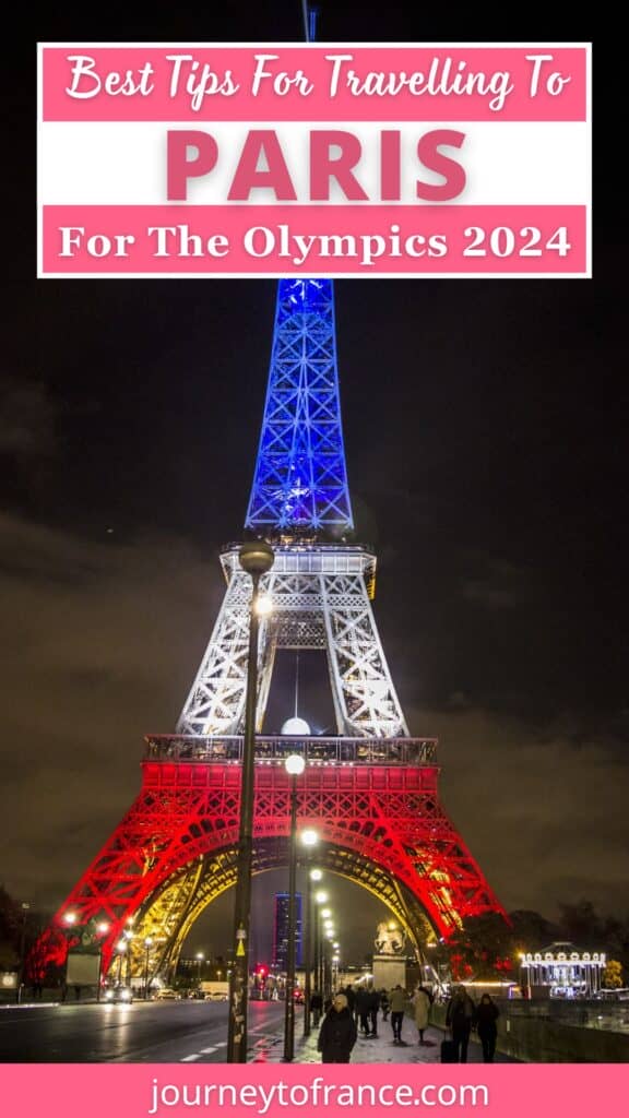 Best Tips for Travelling To Paris for the Olympics 2024