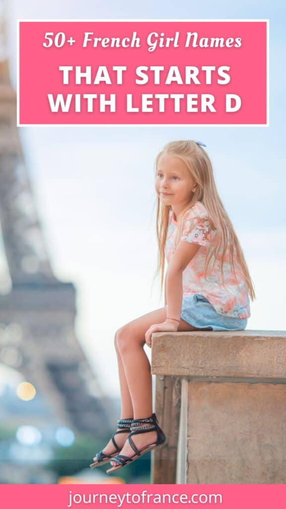 50+ French Girl Names Starting With D