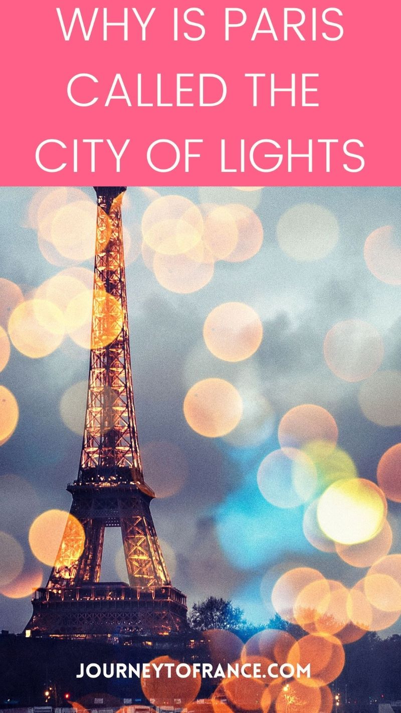 WHY IS PARIS CALLED THE CITY OF LIGHTS