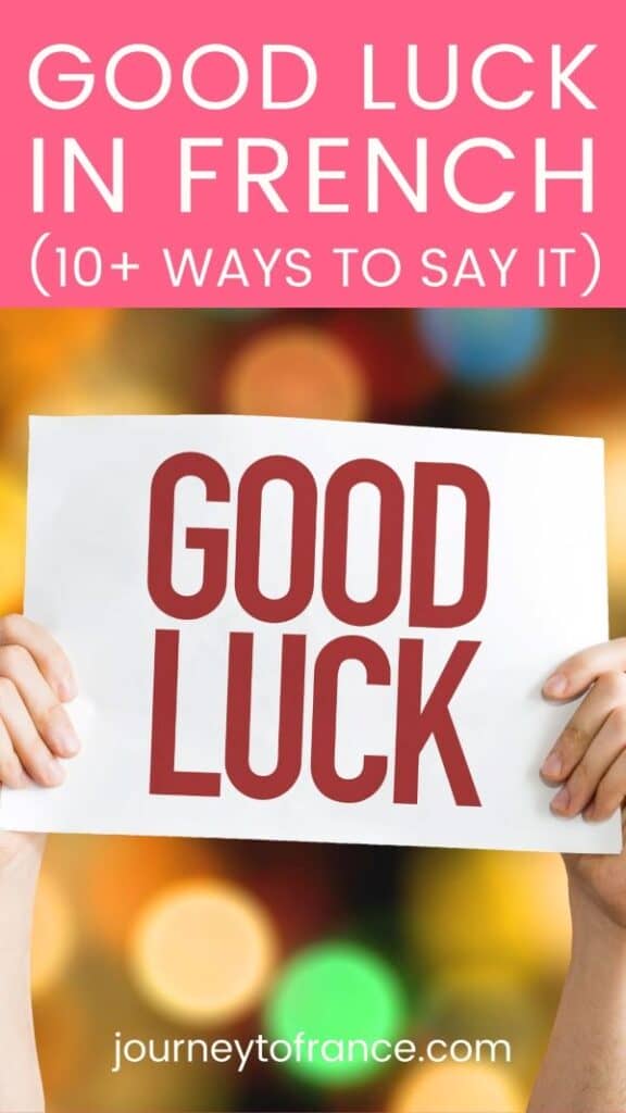 How To Say Good Luck In French