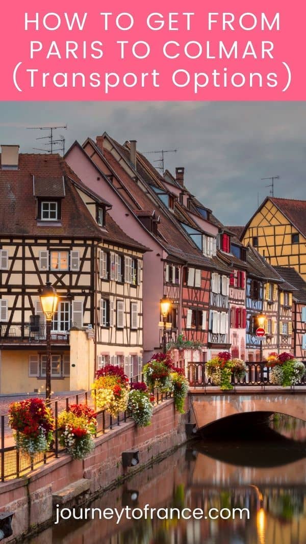 How To Get From Paris To Colmar Journey To France