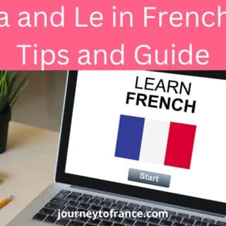 La and Le in French: Tips and Guide