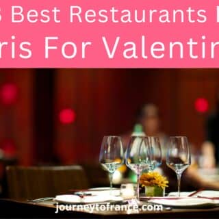 13 Best Restaurants In Paris For Valentines