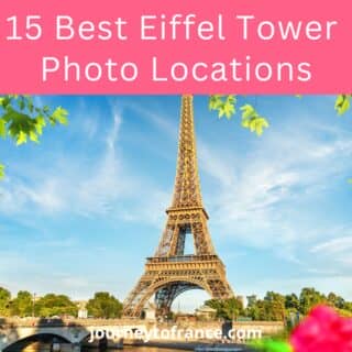 15 Best Eiffel Tower Photo Locations